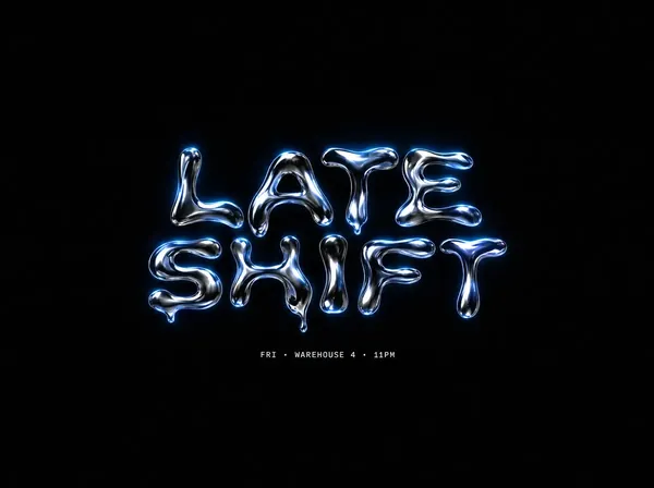 Late Shift event poster with glowing liquid chrome lettering on black